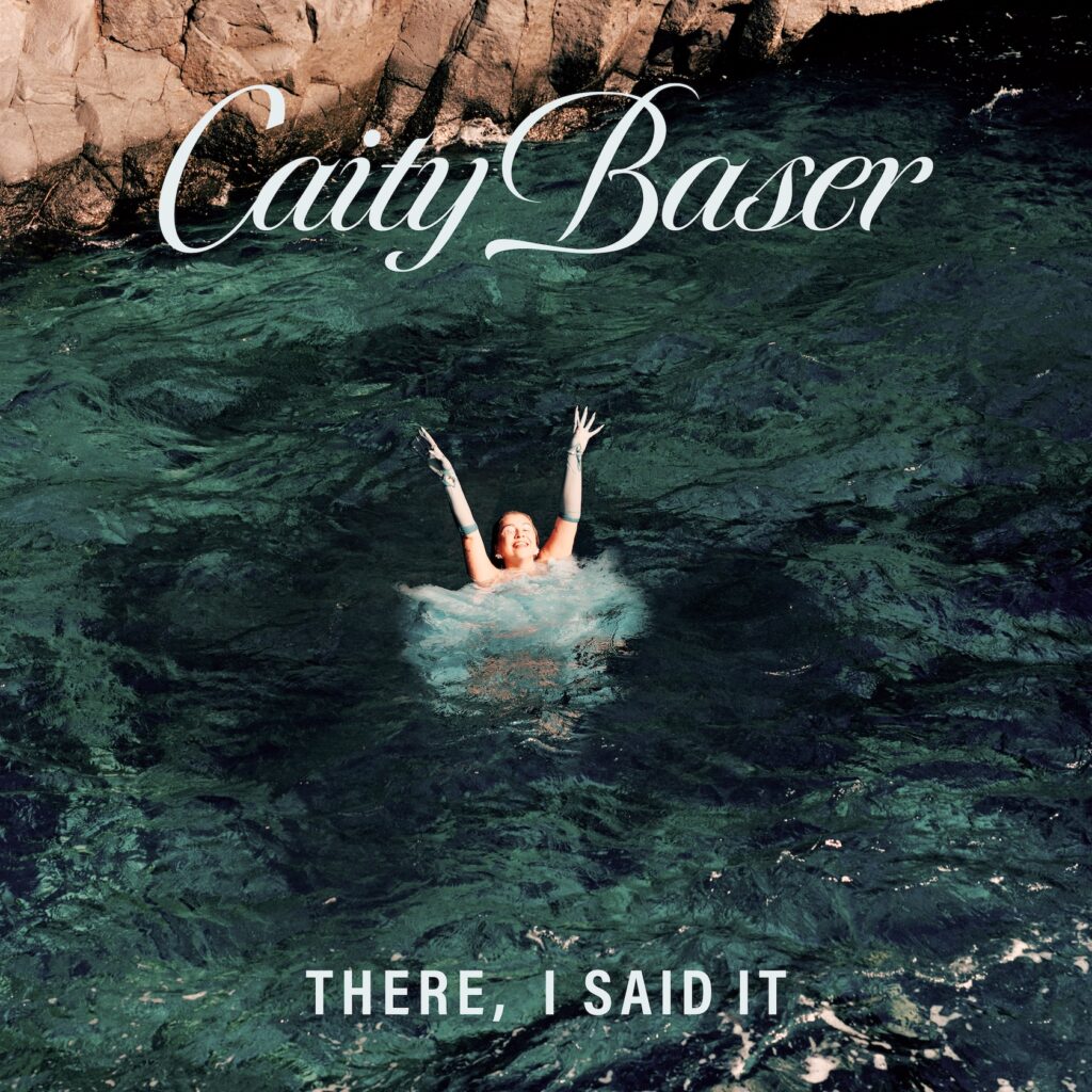 Caity Baser - There I Said It EP